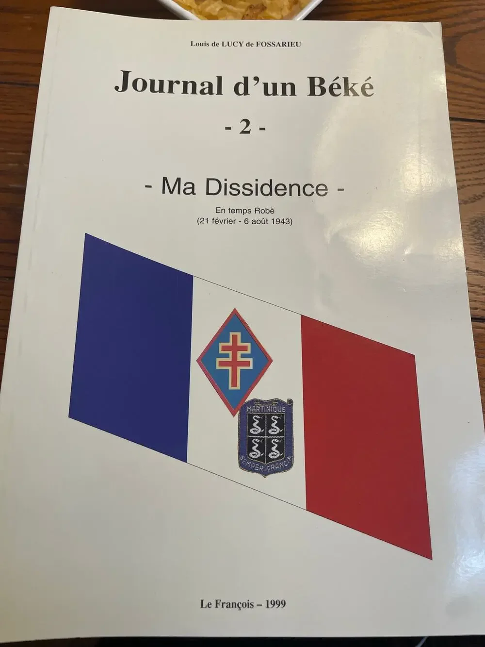 Journal d’un Béké Complete Vol 1-8 Louis de Lucy Fossarieu WWII Indochina
